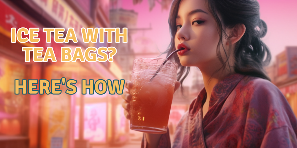 Ice Tea with Tea Bags? Here's How To Do It Right