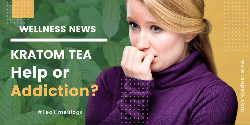 Is Kratom Tea Beneficial for Health?