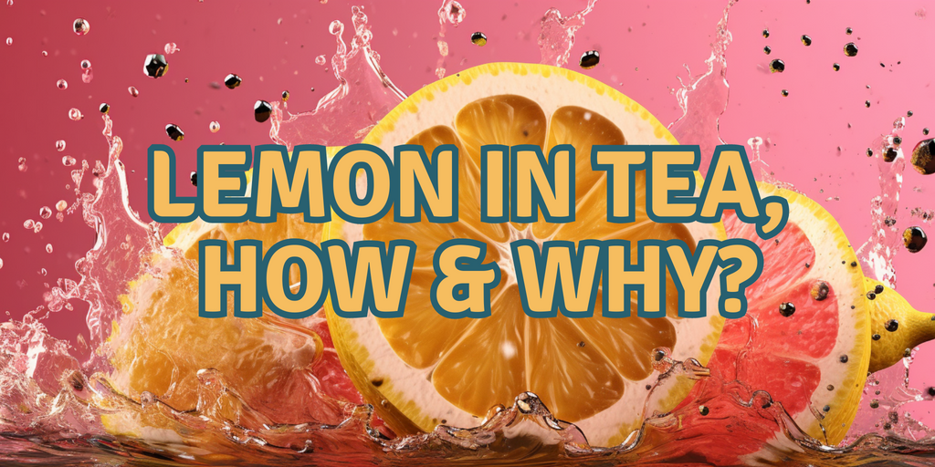 Lemon In Tea Can Adding Lemon to Your Tea Boost Your Health? – TeaPoty